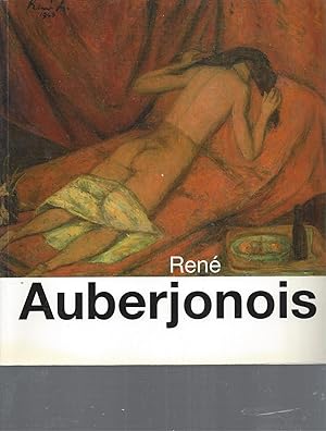 Seller image for Rene Auberjonoois 1872-1957 Dipinti e disegni - Bellinzona Civica Galleria d'Arte Villa dei Cedri aprile - giugno 1992 for sale by ART...on paper - 20th Century Art Books