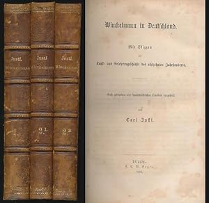 Winckelmann. Sein Leben, seine Werke und seine Zeitgenossen. 2 Bände (in 3). Band 1: Winckelmann ...