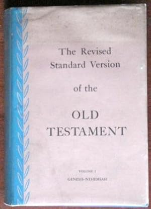 The Revised Standard Version of the Old Testament Volume 1 Genesis-Nehemiah