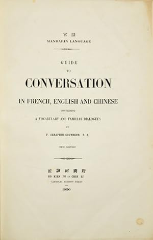 Langue mandarine. Guide de la conversation francais-anglais-chinois contenant un vocabulaire et d...