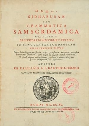 Sidharubam seu grammatica Samscrdamica cui accedit dissertatio historico-critica in linguam Samsc...