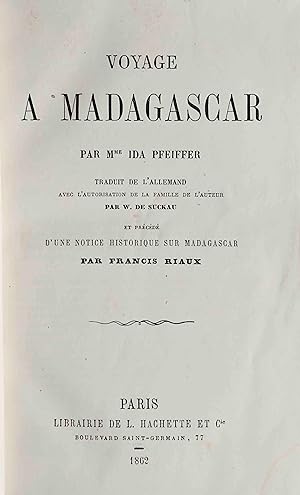 Voyage a Madagascar. Et précédé d'une notice historique sur Madagascar par Francis Riaux. Paris, ...