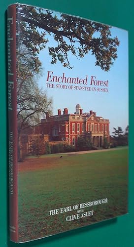 Immagine del venditore per Enchanted Forest the Story of Stansted in Sussex venduto da Banfield House Booksellers