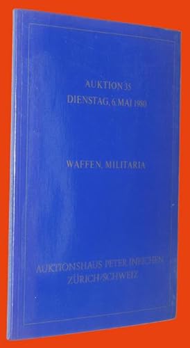 Auktion 35 Dienstag, 6.mai 1980 - Waffen, Militaria - Auktionshaus Peter Ineichen