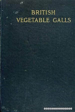 Bild des Verkufers fr British Vegetable Galls : An Introduction to their study zum Verkauf von Pendleburys - the bookshop in the hills