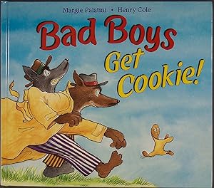 Seller image for Bad Boys Get Cookie! for sale by Time & Time Again
