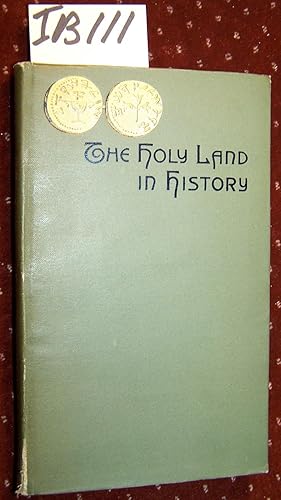 THE HOLY LAND IN GEOGRAPHY AND HISTORY VOL. II HISTORY