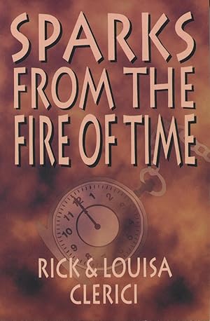 Imagen del vendedor de Sparks From The Fire Of Time a la venta por Kenneth A. Himber