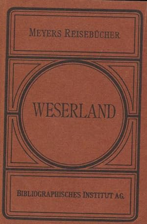 Meyers Reisebücher . Weserland