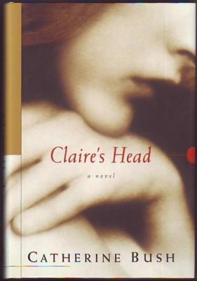 Seller image for Claire's Head (signed) for sale by Augustine Funnell Books
