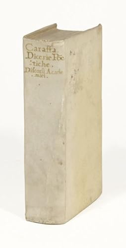 Immagine del venditore per Dicerie poetiche overo vaghissime descrittioni et discorsi Accademici [.]. Nouvamente accresciute di molte dicerie, e discorsi in quest ultima impressione. venduto da Versandantiquariat Wolfgang Friebes