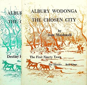 Albury Wodonga. The Chosen City. Two Volumes.