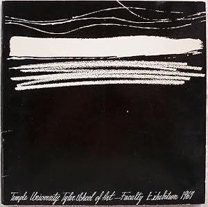 TEMPLE UNIVERSITY TYLER SCHOOL OF ART - FACULTY EXHIBITION 1967