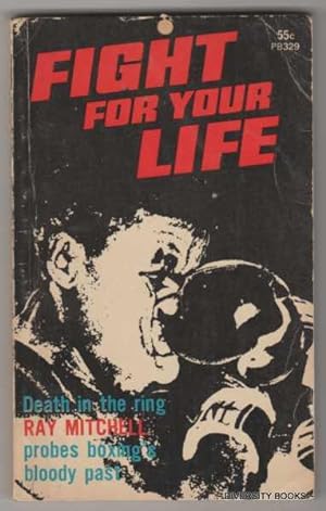 FIGHT FOR YOUR LIFE. (Signed Copy)