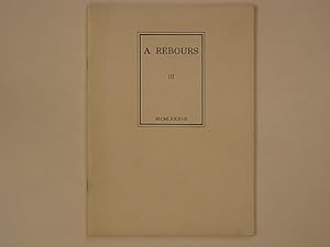 Bild des Verkufers fr A REBOURS III [3] 1981 / 1982. Gnralits, Inactualits zum Verkauf von A Balzac A Rodin