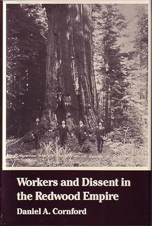 Workers and Dissent in the Redwood Empire