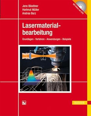 Seller image for Lasermaterialbearbeitung : Grundlagen - Verfahren - Anwendungen - Beispiele for sale by AHA-BUCH GmbH