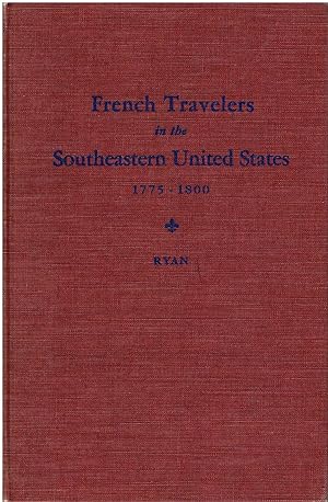 Bild des Verkufers fr French Travelers in the Southeastern United States (1775-1800) zum Verkauf von Manian Enterprises