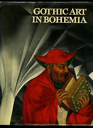 Seller image for Gothic Art in Bohemia: Architecture, Sculpture and Painting (Gotick umen v Cechch: architektura, socharstv a malba) for sale by Little Stour Books PBFA Member