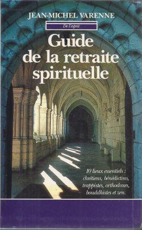 Seller image for Guide de la retraite spirituelle - Dix lieux essentiels for sale by LES TEMPS MODERNES