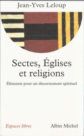 Seller image for Sectes, Eglises et religions - Elments pour un discernement spirituel for sale by LES TEMPS MODERNES