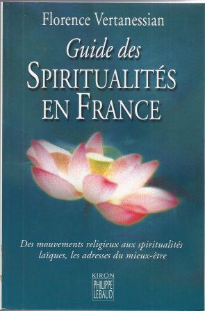 Image du vendeur pour Guide des spiritualits en France - Des courants religieux aux voies d'veil laques mis en vente par LES TEMPS MODERNES