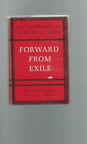 Seller image for Forward From Exile: Autobiography Of Shmarya Levin, Russian Zionist for sale by Dorley House Books, Inc.