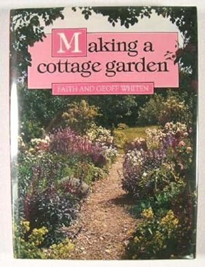 Bild des Verkufers fr Making a Cottage Garden zum Verkauf von Resource Books, LLC