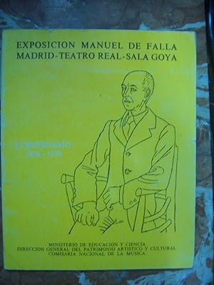 EXPOSICIÓN MANUEL DE FALLA MADRID-TEATRO REAL- SALA GOYA. I CENTENARIO 1876-1976
