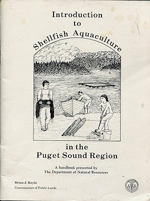 Seller image for Introduction to Shellfish Aquaculture in the Puget Sound Region, A handbook presented by The Department of Natural Resources for sale by Sylvain Par