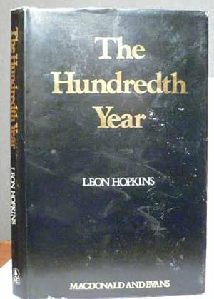 Seller image for Hundredth Year, the for sale by Benson's Antiquarian Books