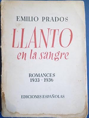 Imagen del vendedor de LLANTO EN LA SANGRE. Romances 1933 - 1936. a la venta por Carmichael Alonso Libros