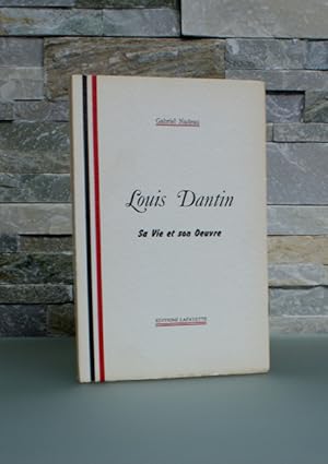 Seller image for Louis Dantin: sa vie et son oeuvre for sale by Jean-Claude Veilleux, Libraire