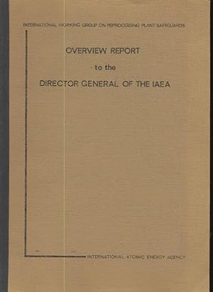 Overview Report to the Director General of the IAEA