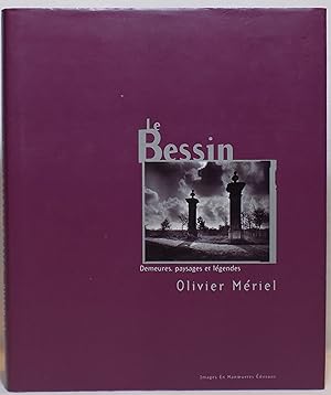 Le Bessin: Demeures, Paysages et Legendes