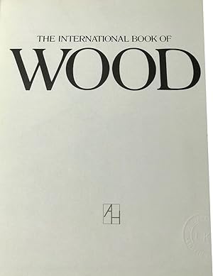 Seller image for The International Book of Wood for sale by Clausen Books, RMABA