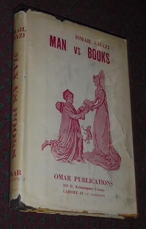 Man vs Books: Mind's Heritage of the Past: Importance in Life and Literature: An Exhaustive Analy...