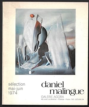 Seller image for Daniel Malingue - Galerie Agora - Slection mai - juin 1974 for sale by ART...on paper - 20th Century Art Books