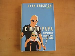 Seller image for C'Mon Papa : Dispatches from a Dad in the Dark for sale by By The Lake Books