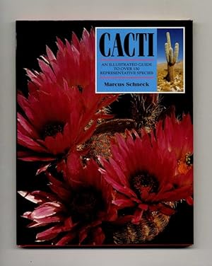 Cacti: an Illustrated Guide to over 150 Representative Species -1st Edition/1st Printing