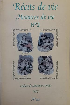 Recits de vie : histoires de vie No.2. Cahiers de litterature orale, 1997,42