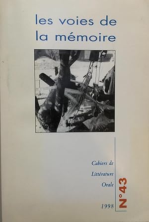 Seller image for Les voies de la memoire. Cahiers de litterature orale, 43 for sale by Joseph Burridge Books