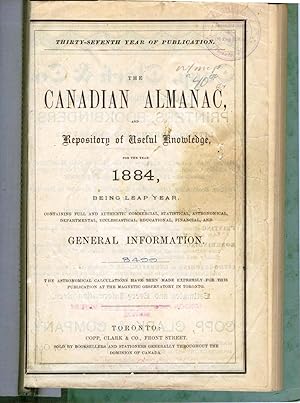 Imagen del vendedor de The Canadian Almanac, and Repository of Useful Knowledge for the Year 1884 a la venta por Attic Books (ABAC, ILAB)