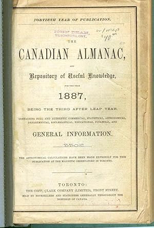 Imagen del vendedor de The Canadian Almanac, and Repository of Useful Knowledge for the Year 1887 a la venta por Attic Books (ABAC, ILAB)