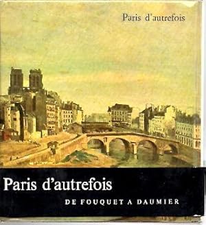 Bild des Verkufers fr PARIS D'AUTREFOIS. DE FOUQUET A DAUMIER. zum Verkauf von Librera Javier Fernndez