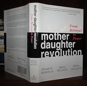 Immagine del venditore per MOTHER DAUGHTER REVOLUTION From Betrayal to Power venduto da Rare Book Cellar
