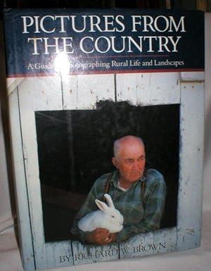 Seller image for Pictures from the Country; A Guide to Photographing Rural Life and Landscapes for sale by Dave Shoots, Bookseller