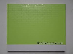 Seller image for Ben sleeuwenhoek. Een keuze 1987-2001 A selection. for sale by Antiquariaat De Boekenbeurs