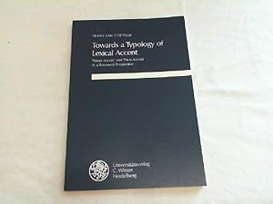 Seller image for Towards a typology of lexical accent : "stress accent" and "pitch accent" in a renewed perspective. for sale by Versandantiquariat Christian Back