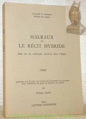 Seller image for Malraux ou Le rcit hybride.Essai sur les techniques narratives dans l'Espoir. Thse. for sale by Bouquinerie du Varis